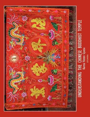 Comprendre le temple bouddhiste chinois - Understanding the Chinese Buddhist Temple