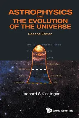 Astrophysique et évolution de l'univers (deuxième édition) - Astrophysics and the Evolution of the Universe (Second Edition)