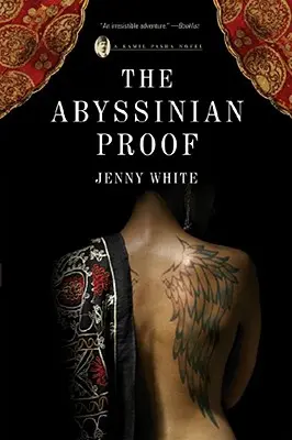 Preuve abyssinienne : Un roman de Kamil Pasha - Abyssinian Proof: A Kamil Pasha Novel