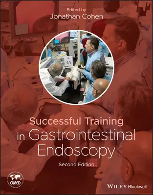 Formation réussie à l'endoscopie gastro-intestinale - Successful Training in Gastrointestinal Endoscopy