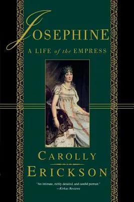 Joséphine : La vie de l'impératrice - Josephine: A Life of the Empress