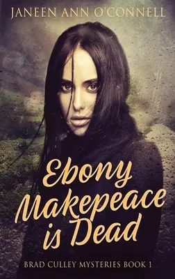 Ebony Makepeace est morte - Ebony Makepeace is Dead