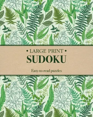 Sudoku en gros caractères : Puzzles faciles à lire - Large Print Sudoku: Easy-To-Read Puzzles