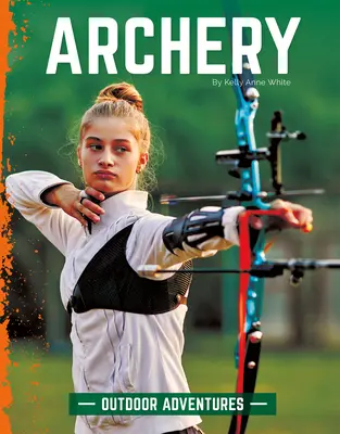 Le tir à l'arc - Archery