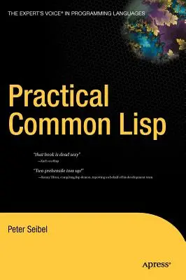 Practical Common LISP (en anglais) - Practical Common LISP