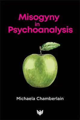 La misogynie dans la psychanalyse - Misogyny in Psychoanalysis