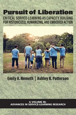 La poursuite de la libération : L'apprentissage critique par le service en tant que renforcement des capacités pour une action historicisée, humanisante et incarnée - Pursuit of Liberation: Critical Service-Learning as Capacity Building for Historicized, Humanizing, and Embodied Action