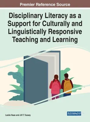 La littératie disciplinaire au service d'un enseignement et d'un apprentissage sensibles à la culture et à la langue - Disciplinary Literacy as a Support for Culturally and Linguistically Responsive Teaching and Learning