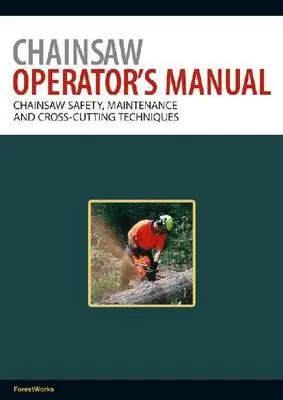 Manuel de l'opérateur de tronçonneuse - Chainsaw Operator's Manual