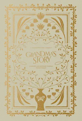 L'histoire de grand-mère : Un journal de souvenirs pour ma famille - Grandma's Story: A Memory and Keepsake Journal for My Family