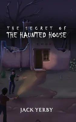 Le secret de la maison hantée - The Secret of the Haunted House