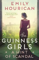 Les filles de la Guinness :  Un soupçon de scandale - Guinness Girls:  A Hint of Scandal