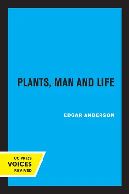 Les plantes, l'homme et la vie - Plants, Man and Life