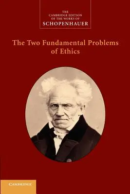 Les deux problèmes fondamentaux de l'éthique - The Two Fundamental Problems of Ethics