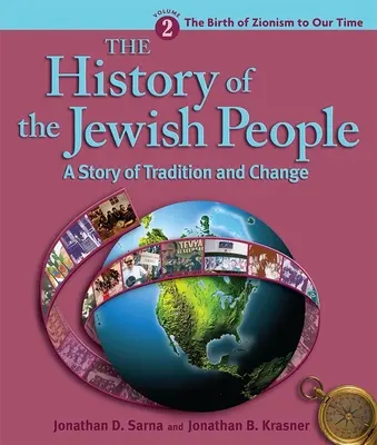 Histoire du peuple juif, volume 2 : de la naissance du sionisme à nos jours - History of the Jewish People Vol. 2: The Birth of Zionism to Our Time