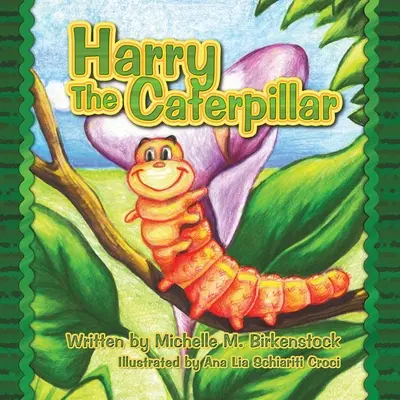 Harry la chenille - Harry the Caterpillar