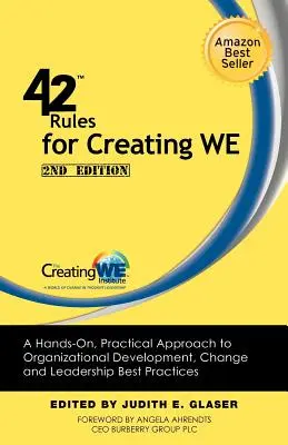 42 règles pour la création de We (2e édition) : Une approche pratique du développement organisationnel, du changement et des meilleures pratiques de leadership. - 42 Rules for Creating We (2nd Edition): A Hands-On, Practical Approach to Organizational Development, Change and Leadership Best Practices.