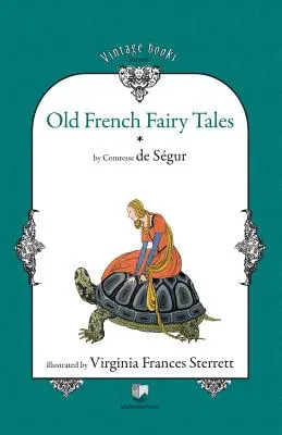 Contes de fées de l'ancienne France (Vol. 1) - Old French Fairy Tales (Vol. 1)