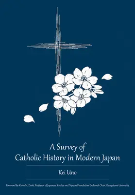 Un aperçu de l'histoire catholique dans le Japon moderne - A Survey of Catholic History in Modern Japan