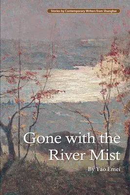 Autant en emporte la brume de la rivière - Gone with the River Mist