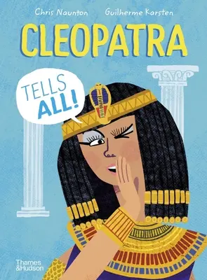 Cléopâtre raconte tout ! - Cleopatra Tells All!