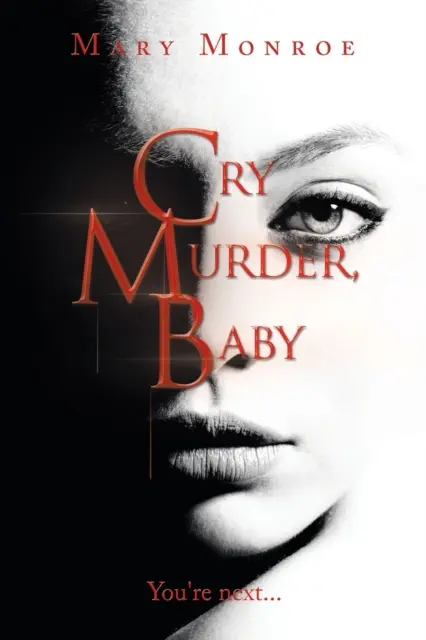 Cry Murder, Baby : Tu es la prochaine... - Cry Murder, Baby: You're Next...