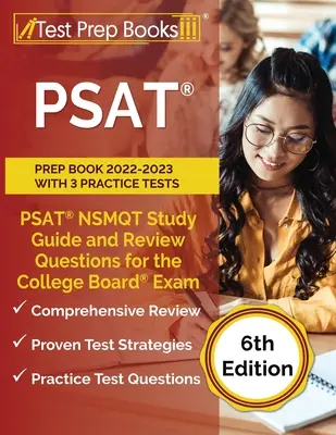PSAT Prep Book 2022-2023 with 3 Practice Tests : PSAT NSMQT Study Guide and Review Questions for the College Board Exam [6e édition] (en anglais) - PSAT Prep Book 2022-2023 with 3 Practice Tests: PSAT NSMQT Study Guide and Review Questions for the College Board Exam [6th Edition]