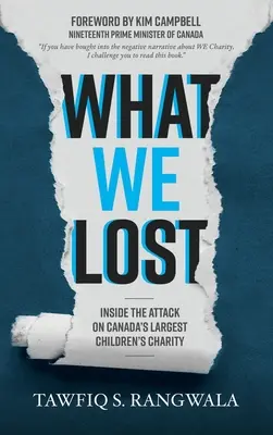 Ce que nous avons perdu lors de l'attaque de la plus grande organisation caritative pour enfants au Canada - What WE Lost Inside the Attack on Canada's largest Children's Charity