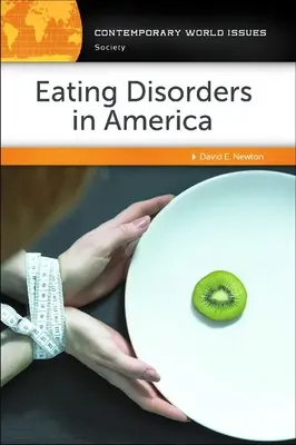 Les troubles de l'alimentation en Amérique : Un manuel de référence - Eating Disorders in America: A Reference Handbook