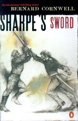 L'épée de Sharpe : Richard Sharpe et la campagne de Salamanque, juin et juillet 1812 - Sharpe's Sword: Richard Sharpe and the Salamanca Campaign, June and July 1812