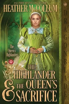 Le Highlander et le sacrifice de la reine - The Highlander & the Queen's Sacrifice