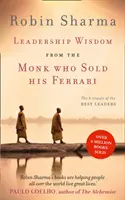 Sagesse du moine qui a vendu sa Ferrari - Les 8 rituels des meilleurs leaders - Leadership Wisdom from the Monk Who Sold His Ferrari - The 8 Rituals of the Best Leaders