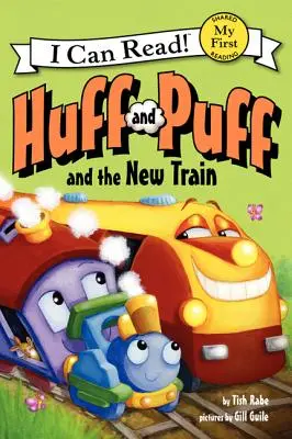 Huff et Puff et le nouveau train - Huff and Puff and the New Train