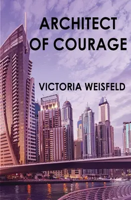 Architecte du courage - Architect of Courage