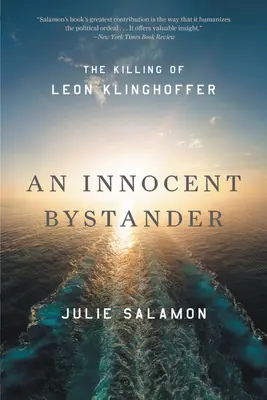 Un spectateur innocent : L'assassinat de Leon Klinghoffer - An Innocent Bystander: The Killing of Leon Klinghoffer