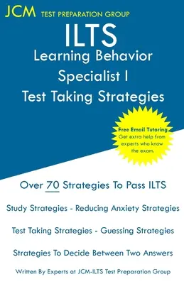 ILTS Learning Behavior Specialist I - Stratégies de prise de test : ILTS 155 Exam - Tutorat en ligne gratuit - Nouvelle édition 2020 - Les dernières stratégies pour réussir - ILTS Learning Behavior Specialist I - Test Taking Strategies: ILTS 155 Exam - Free Online Tutoring - New 2020 Edition - The latest strategies to pass