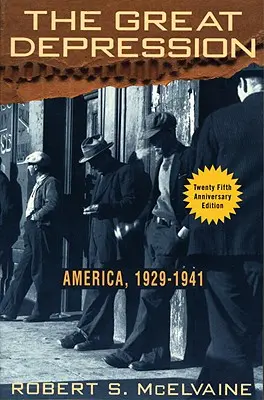 La Grande Dépression : L'Amérique 1929-1941 - The Great Depression: America 1929-1941