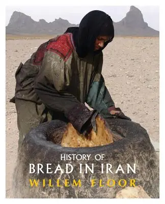 Histoire du pain en Iran - History of Bread in Iran