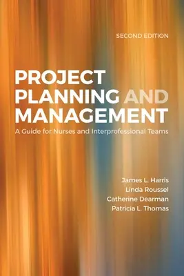 Planification et gestion de projet 2e - Project Planning & Management 2e