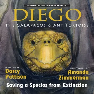 Diego, la tortue géante des Galpagos : Sauver une espèce de l'extinction - Diego, the Galpagos Giant Tortoise: Saving a Species from Extinction