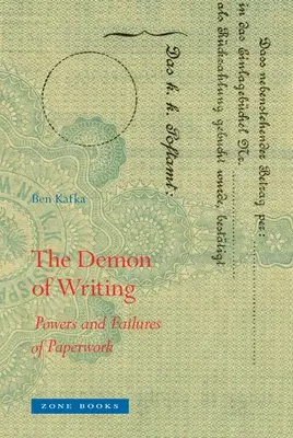 Le démon de l'écriture : Pouvoirs et échecs de la paperasserie - The Demon of Writing: Powers and Failures of Paperwork