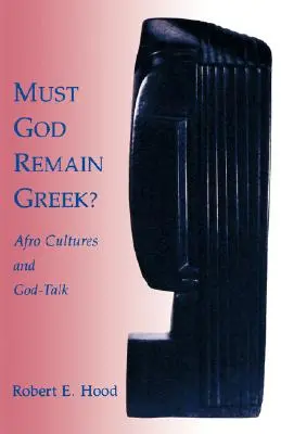 Dieu doit-il rester grec ? - Must God Remain Greek?