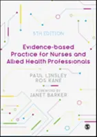 Pratique fondée sur des données probantes pour les infirmières et les professionnels paramédicaux - Evidence-Based Practice for Nurses and Allied Health Professionals