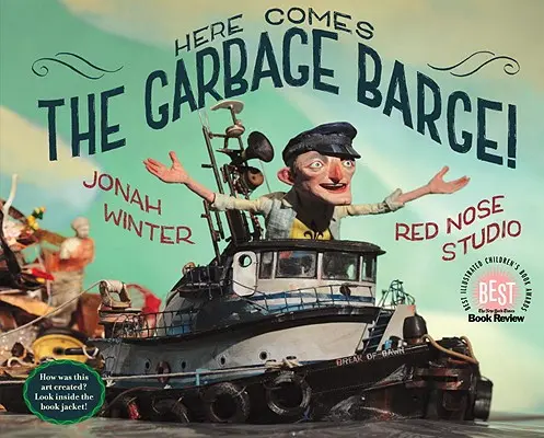 Voici la barge à ordures ! - Here Comes the Garbage Barge!