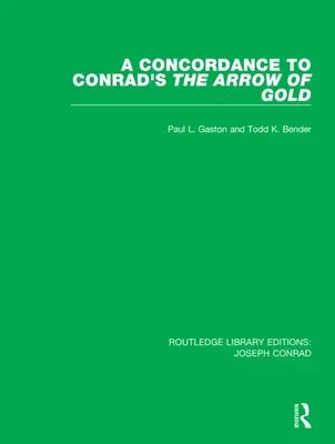Concordance avec la Flèche d'or de Conrad - A Concordance to Conrad's the Arrow of Gold