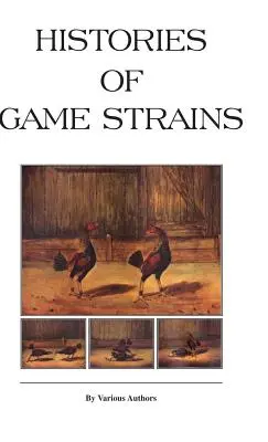 Histoires de souches de gibier (série Histoire des combats de coqs) : Lire le livre du pays - Histories of Game Strains (History of Cockfighting Series): Read Country Book