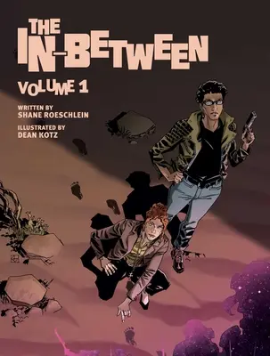 The In-Between, Vol. 1 : Volume 1 - The In-Between, Vol. 1: Volume 1