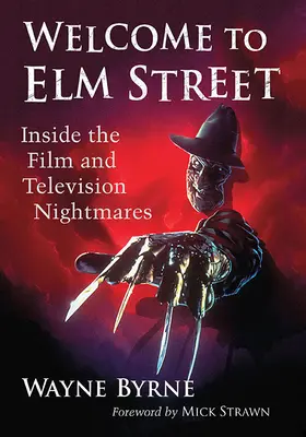 Bienvenue à Elm Street : Les cauchemars du cinéma et de la télévision - Welcome to Elm Street: Inside the Film and Television Nightmares
