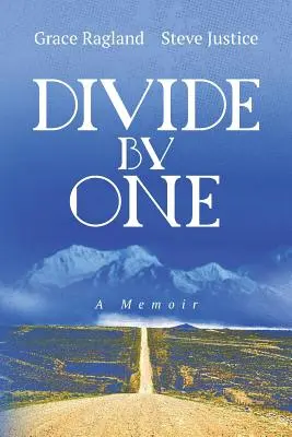 Diviser par un : un mémoire - Divide By One: A Memoir