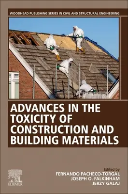 Progrès dans la toxicité des matériaux de construction et de bâtiment - Advances in the Toxicity of Construction and Building Materials